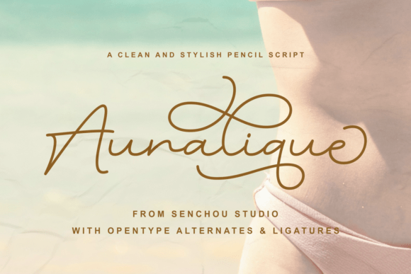 Auralique Script Font Review for Designers