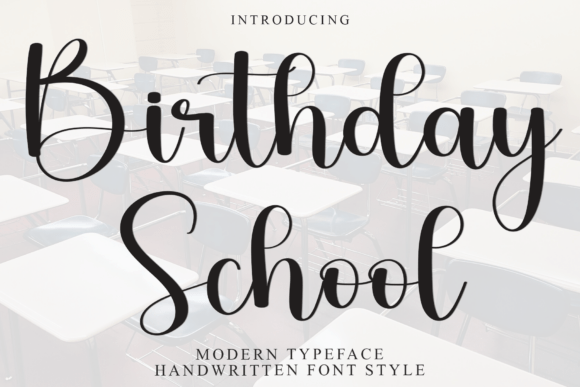 Birthday School Font for High-Impact Campaigns
