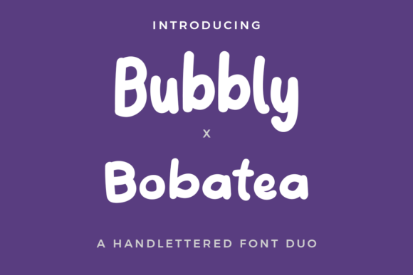 Bubbly X Bobatea Duo Font for Branding