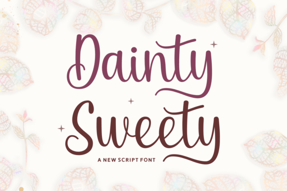 Dainty Sweety: A Charming Script Font for Sweet Campaigns