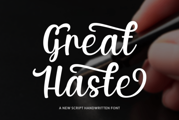 Great Haste: The Bold Script Typeface for Handmade Brands